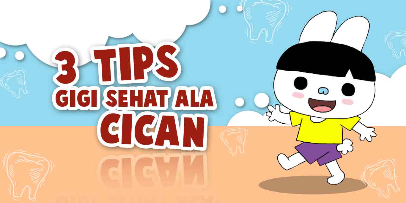 3 Tips Gigi Sehat ala Cican