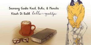 SEORANG-GADIS-KECIL,-BUKU,-&-MENULIS