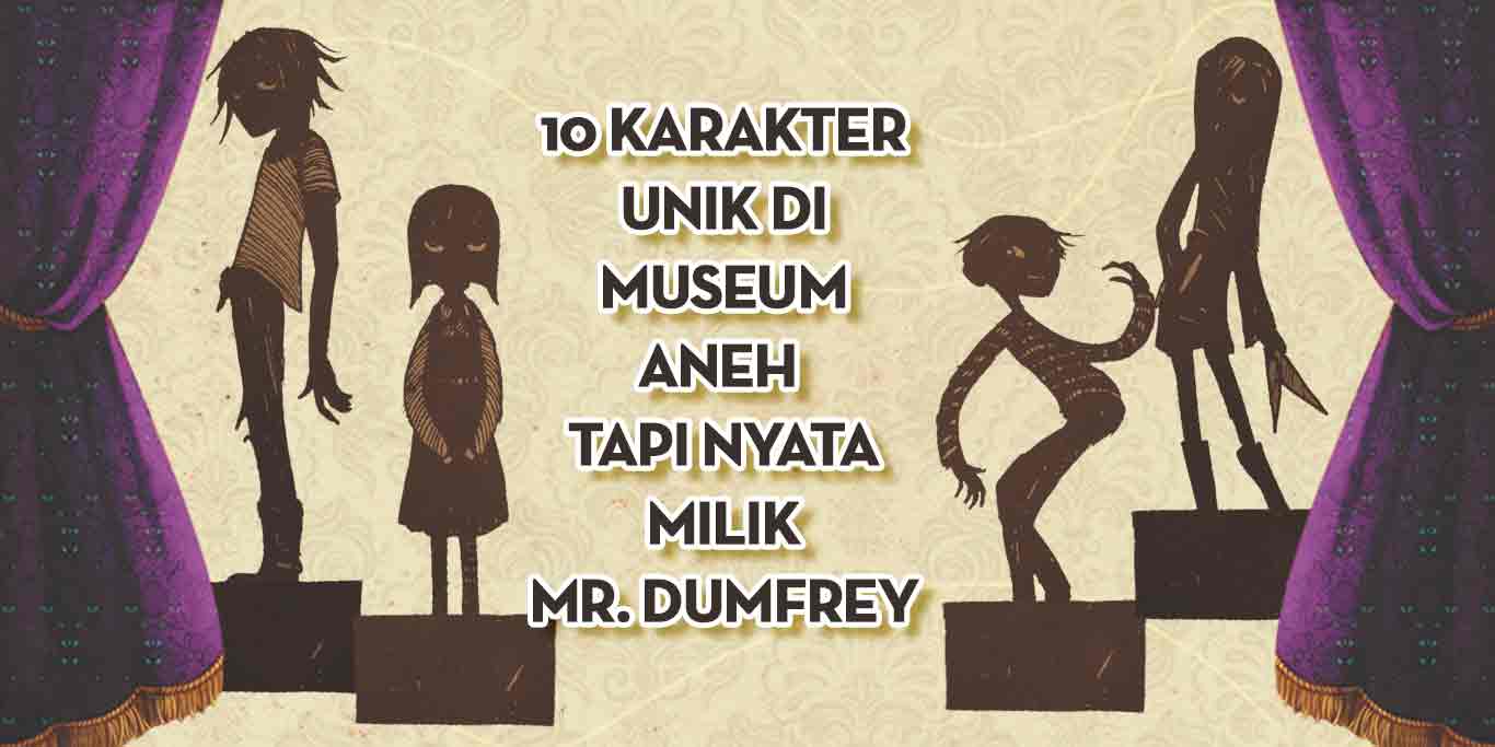 10-Karakter-Unik-Curiousity-House