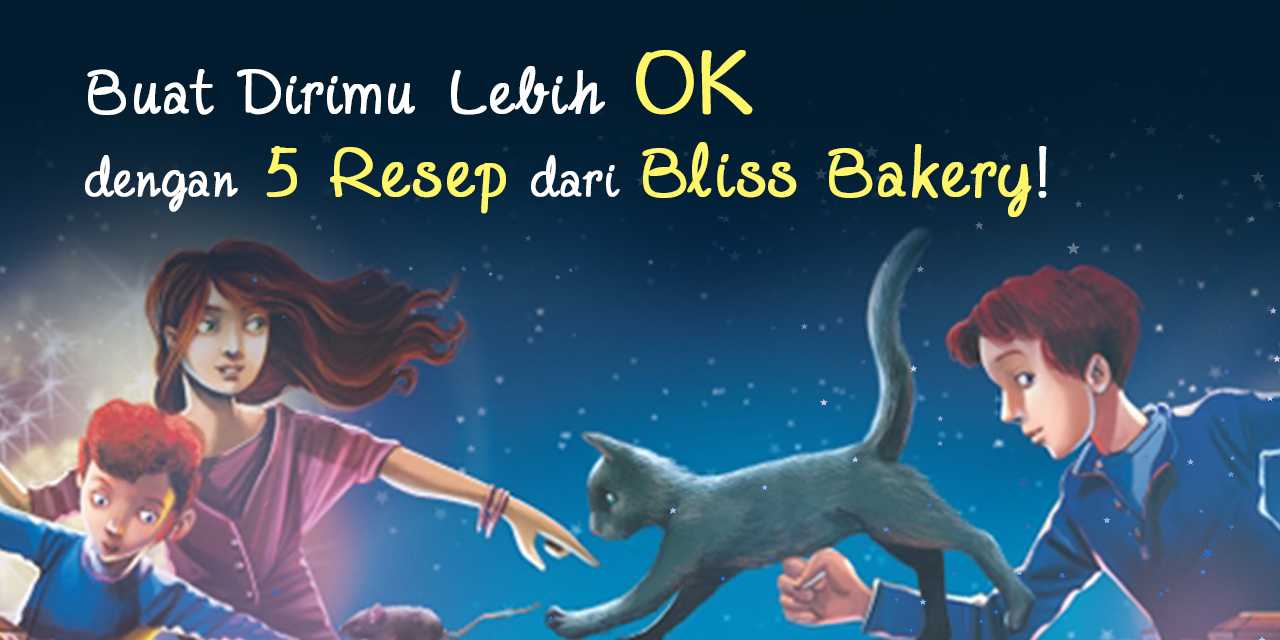Buat Dirimu Lebih OK dengan 5 Resep dari Bliss Bakery