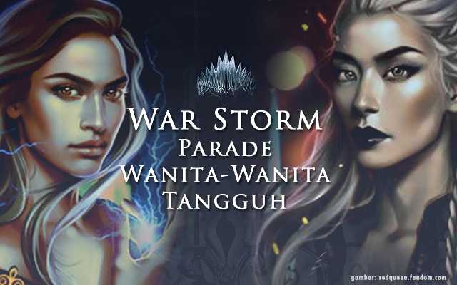 War Storm: Parade Wanita-Wanita Tangguh