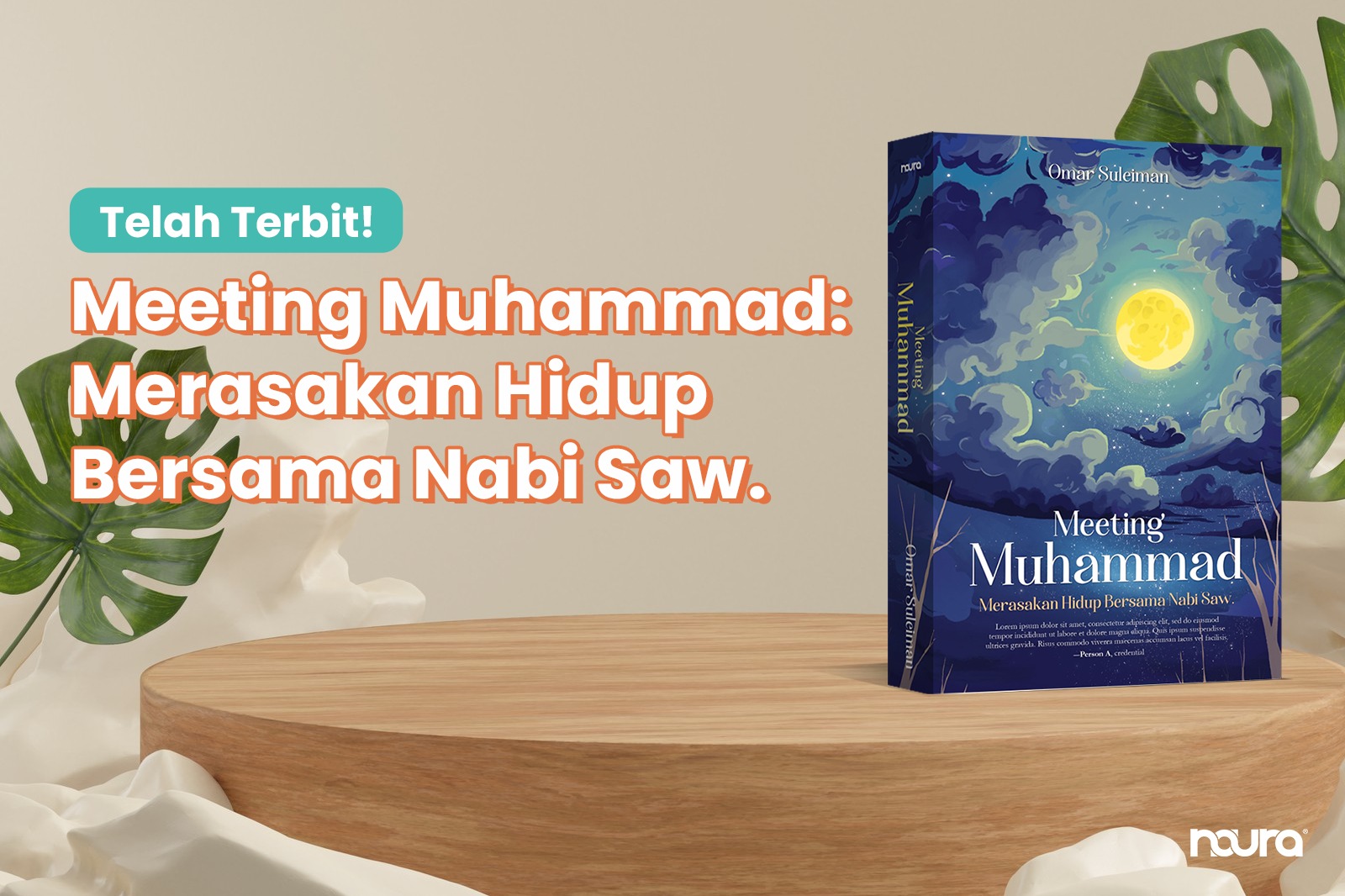 Meeting Muhammad: Merasakan Hidup Bersama Nabi Saw.