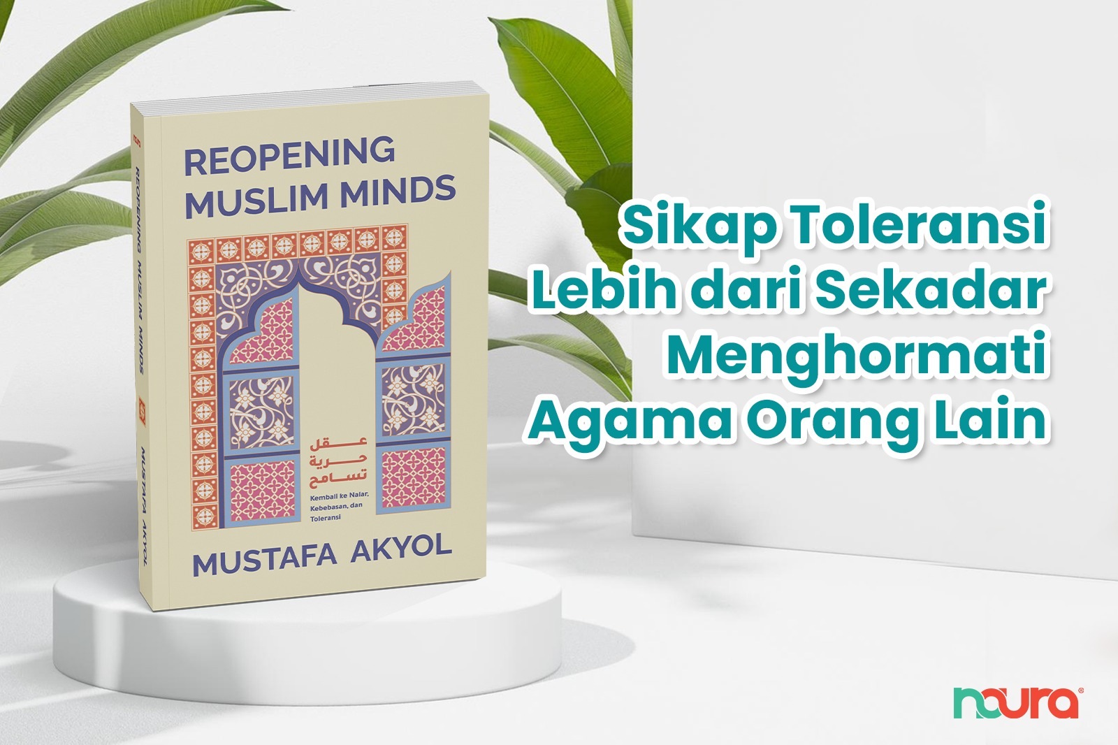 Sikap Toleransi Lebih dari Sekadar Menghormati Agama Orang Lain