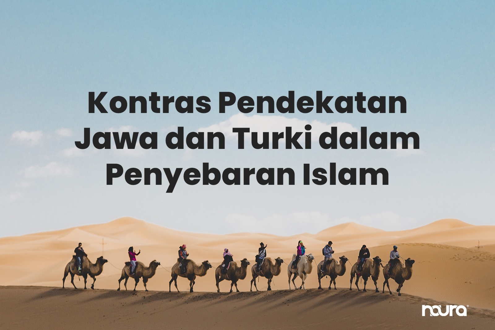 Kontras Pendekatan Jawa dan Turki dalam Penyebaran Islam
