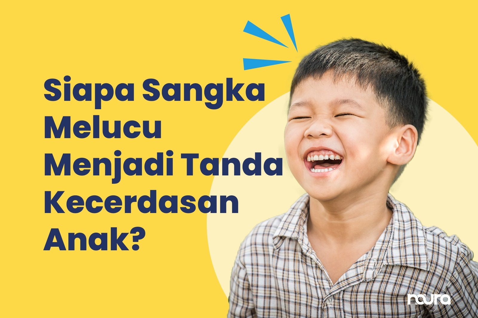 Siapa Sangka Melucu Menjadi Tanda Kecerdasan Anak?