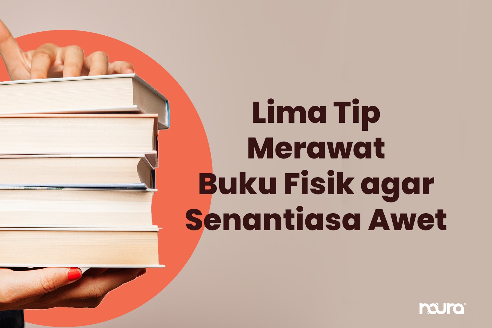 Lima Tip Merawat Buku Fisik agar Senantiasa Awet