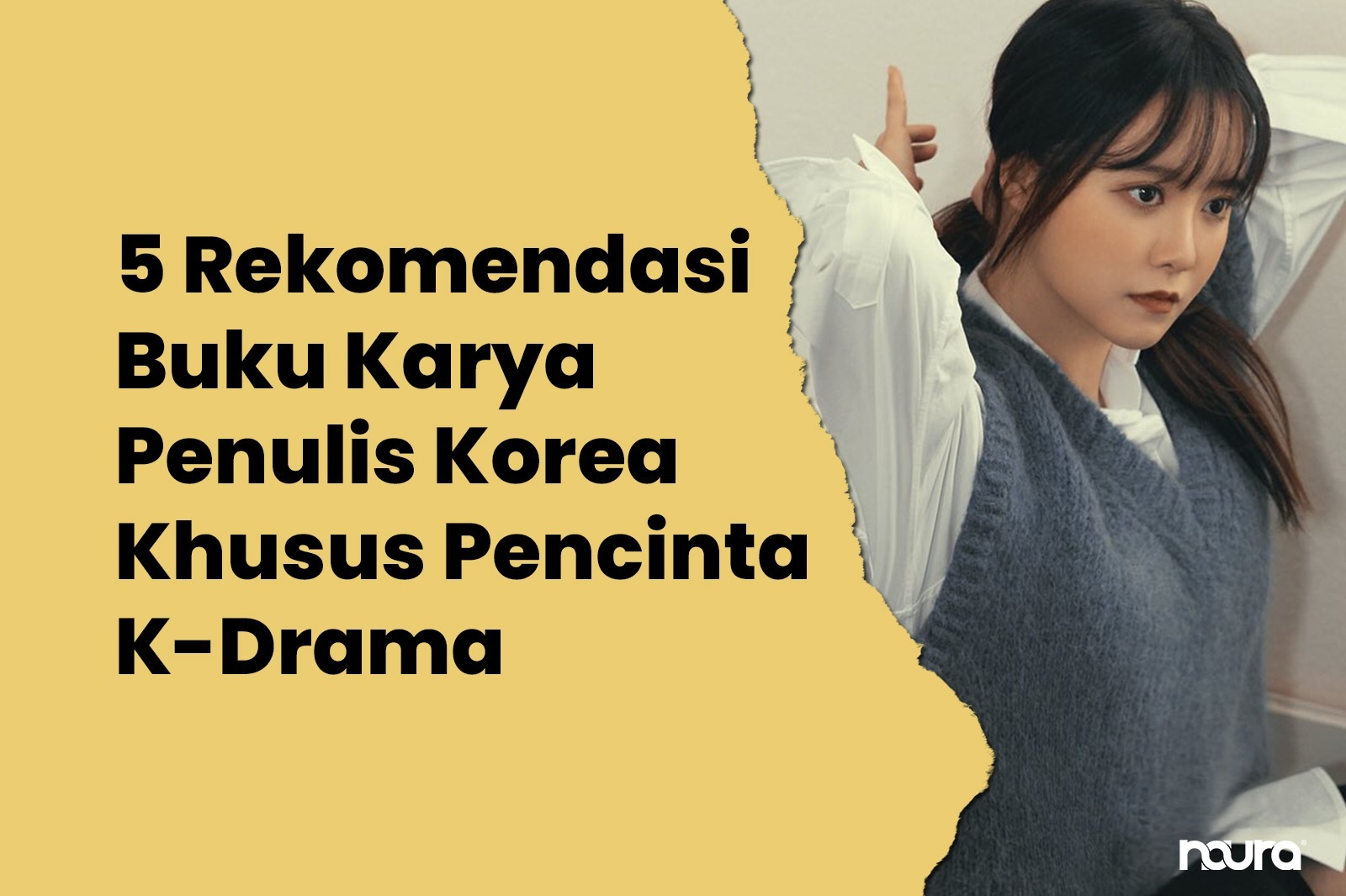 5 Rekomendasi Buku Karya Penulis Korea Khusus Pencinta K-Drama