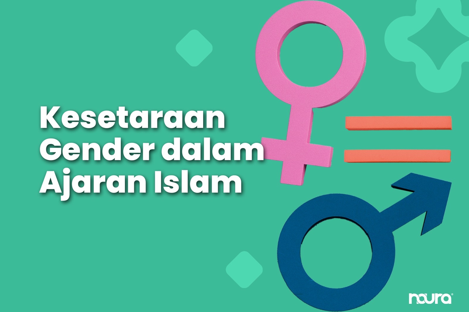 Kesetaraan Gender dalam Ajaran Islam