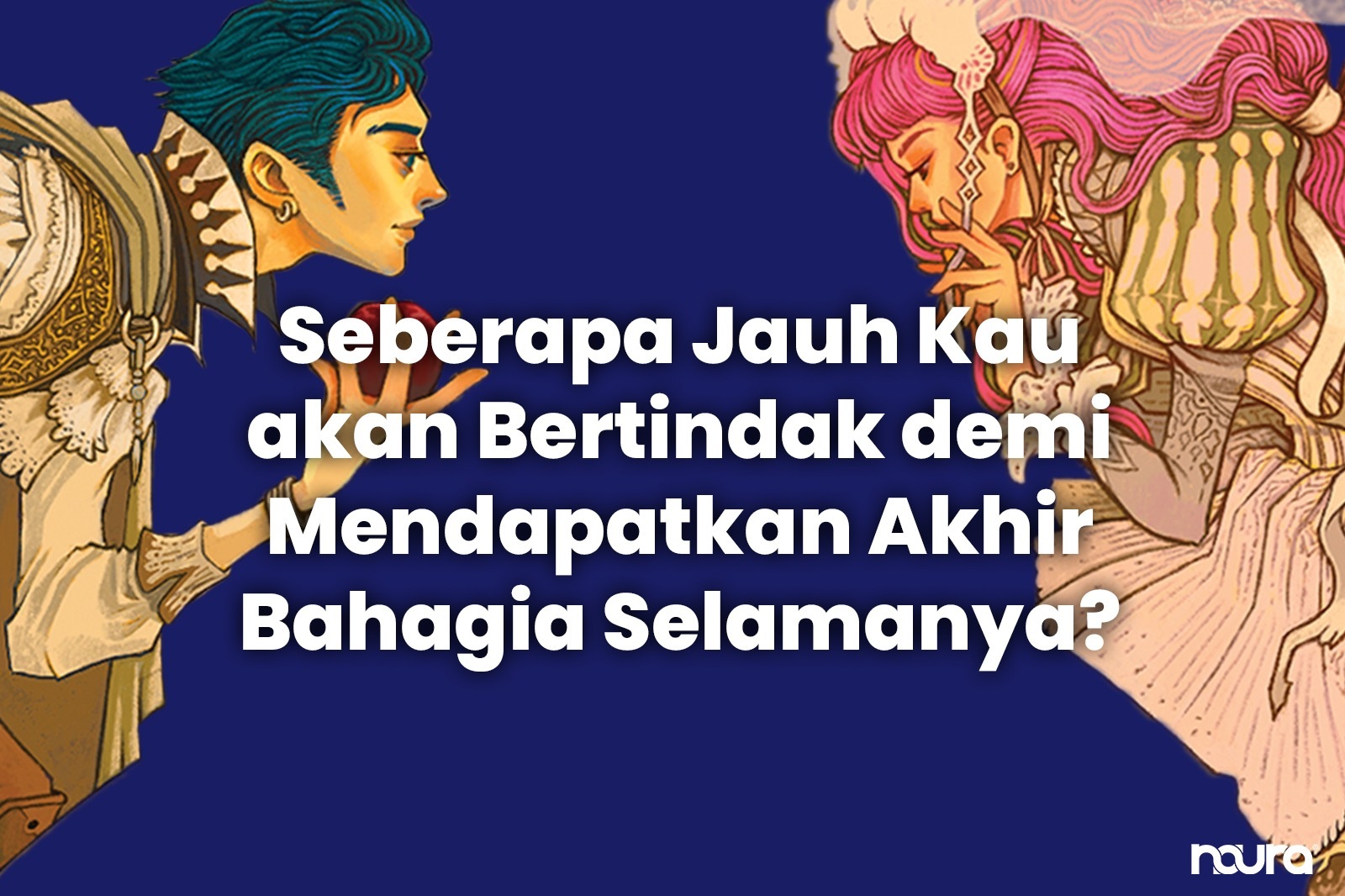 Once upon a Broken Heart: Seberapa Jauh Kau akan Bertindak demi Mendapatkan Akhir Bahagia Selamanya?
