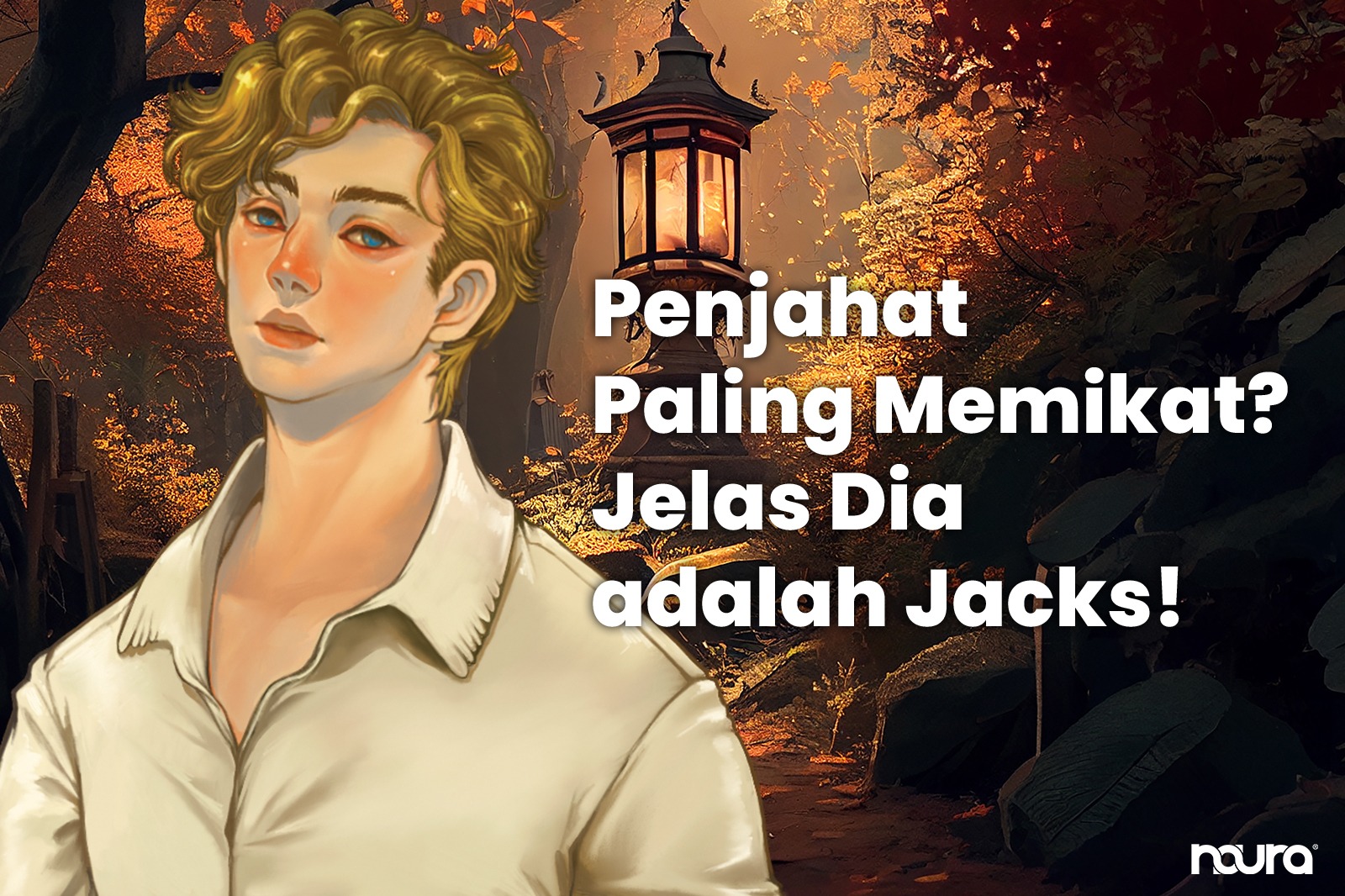Penjahat Paling Memikat? Jelas Dia adalah Jacks!