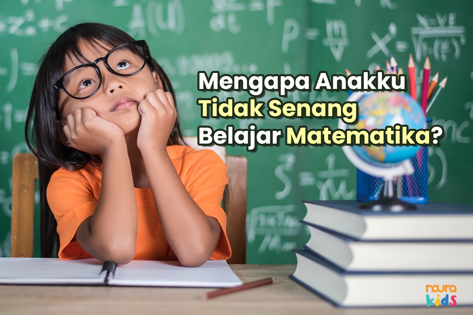 Mengapa Anakku Tidak Senang Belajar Matematika?