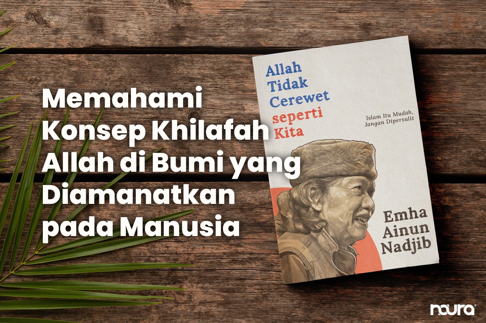 Memahami Konsep Khilafah Allah di Bumi yang Diamanatkan pada Manusia