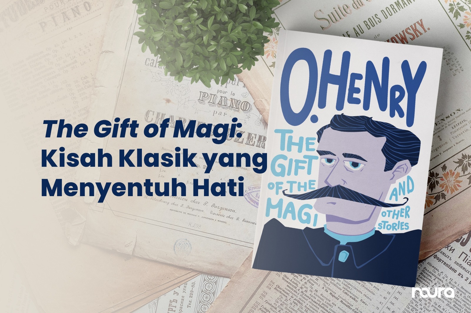 The Gift of Magi: Kisah Klasik yang Menyentuh Hati