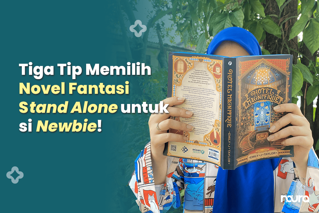 Tiga Tip Memilih Novel Fantasi Stand Alone untuk Si Newbie!