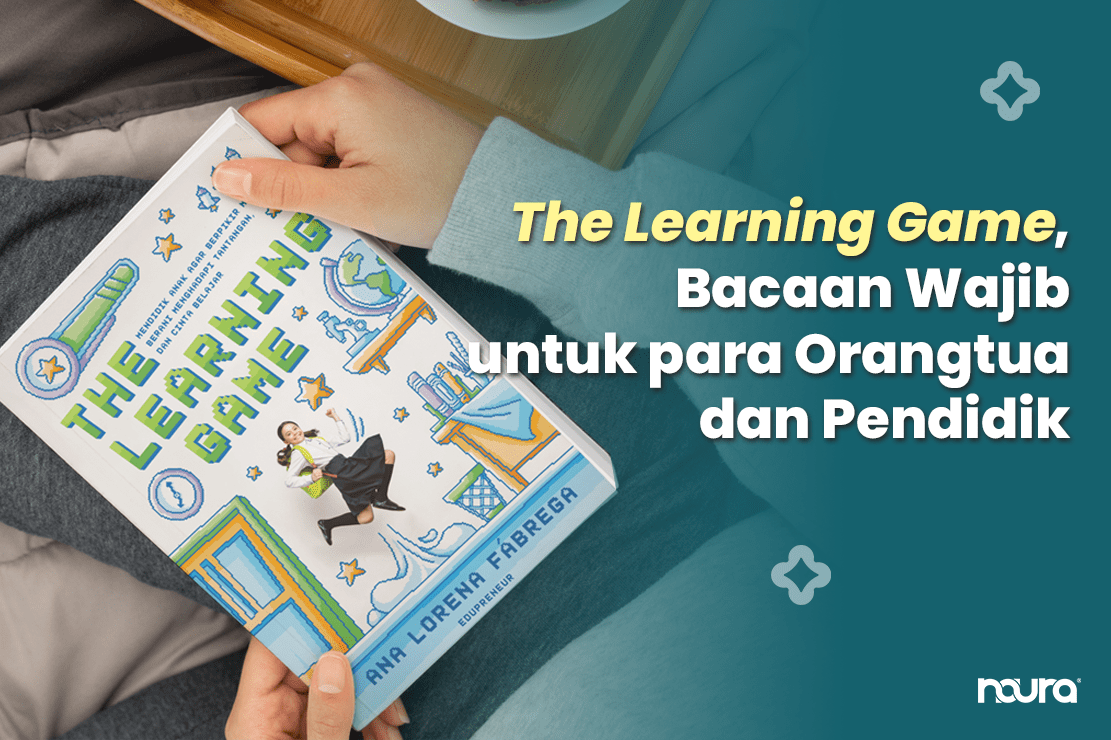 The Learning Game, Bacaan Wajib untuk para Orangtua dan Pendidik