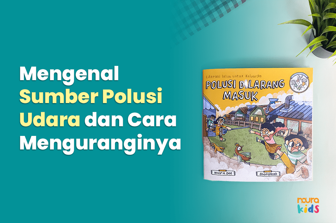 Mengenal Sumber Polusi Udara dan Cara Menguranginya