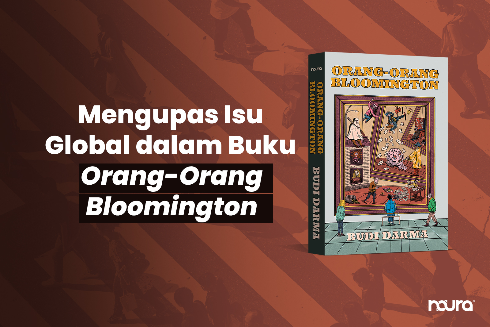 Mengupas Isu Global dalam Buku Orang-Orang Bloomington