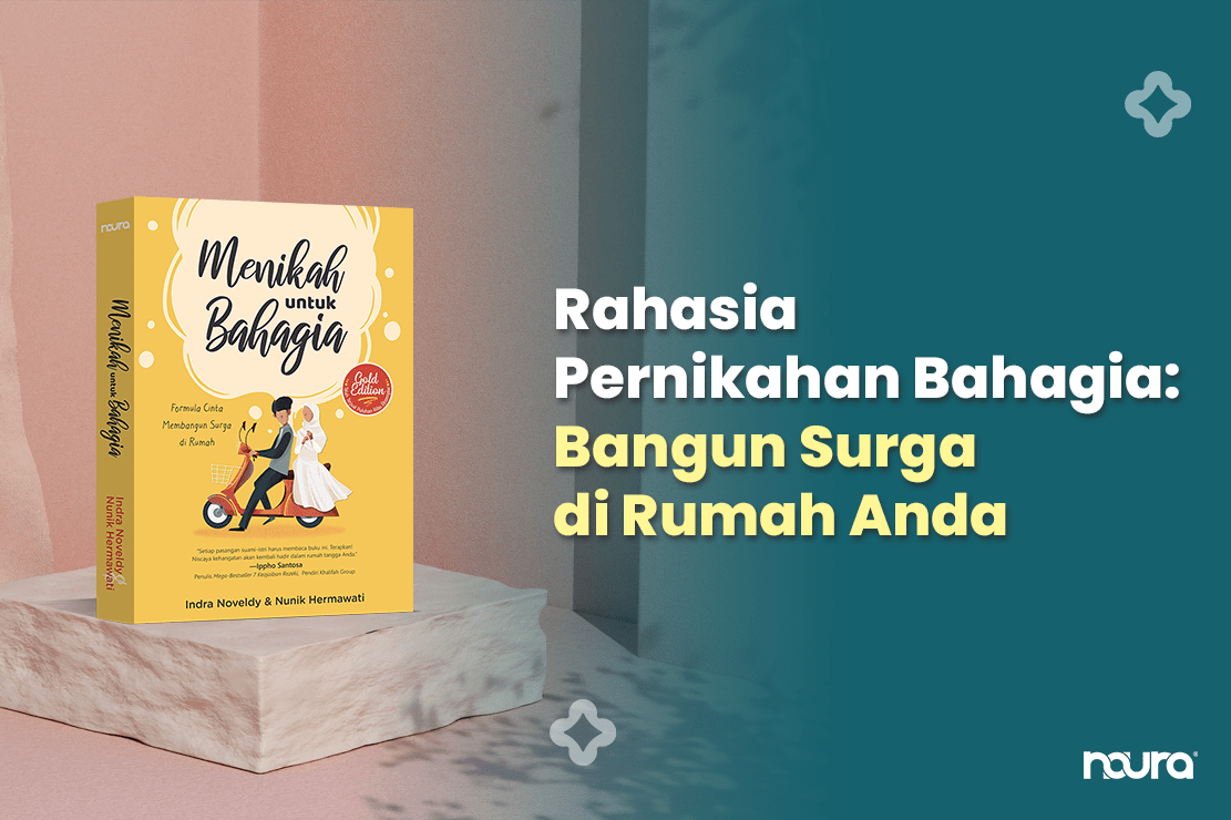 Rahasia Pernikahan Bahagia: Bangun Surga di Rumah Anda