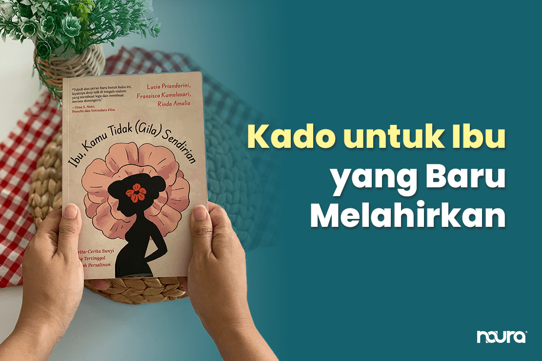 Kado untuk Ibu yang Baru Melahirkan