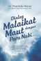 Dialog Malaikat Maut dengan Para Nabi a.s
