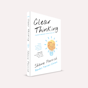 Clear Thinking: Membuat Keputusan Cerdas Setiap Hari
