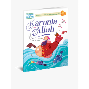 Seri Taman Qur’an: Karunia dari Allah