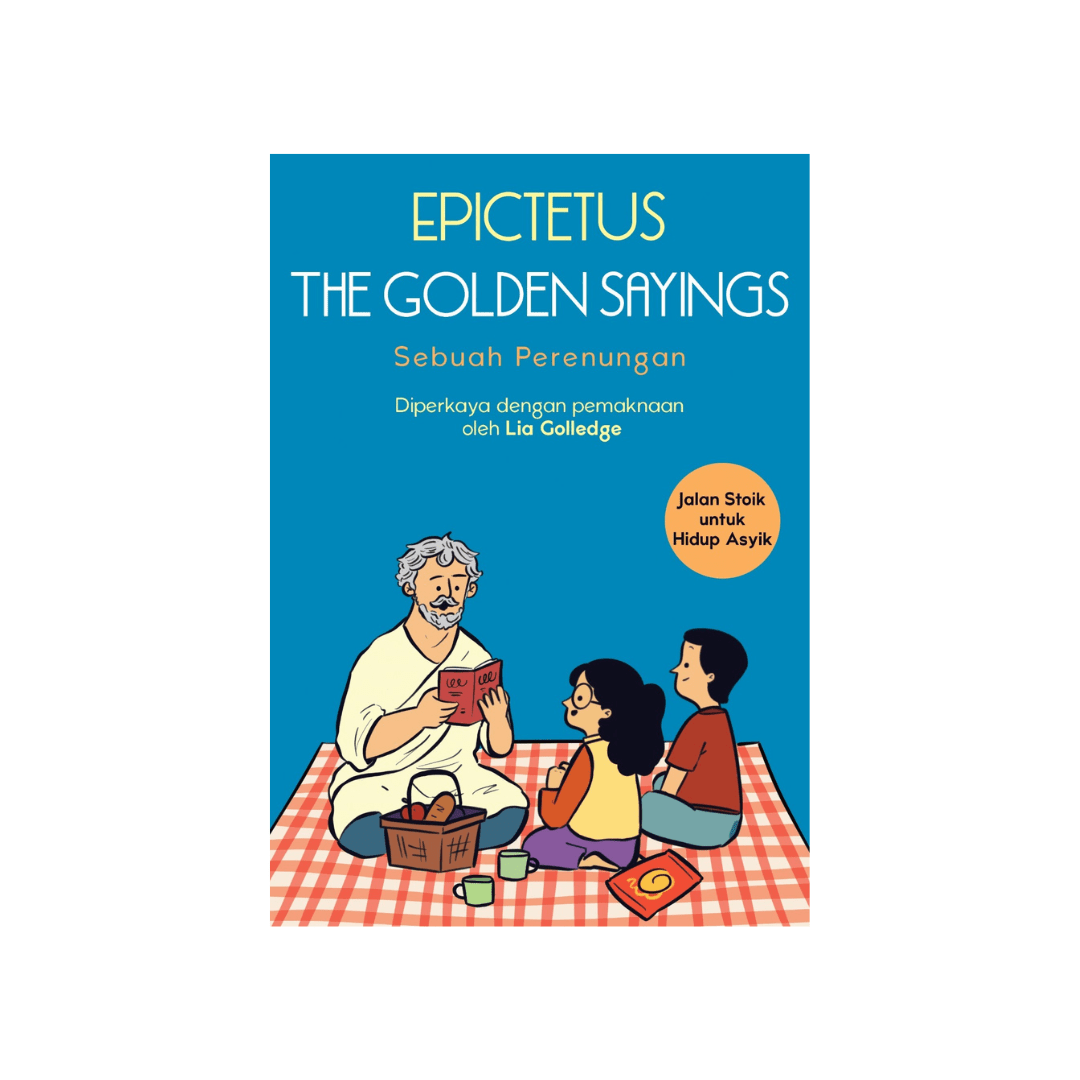 The Golden Sayings: Sebuah Perenungan