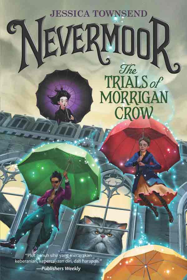 Nevermoor #1 The Trials Of Morrigan Crow