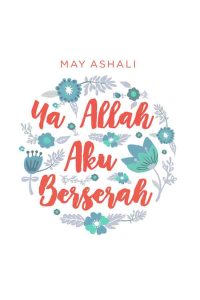 Ya Allah Aku Berserah